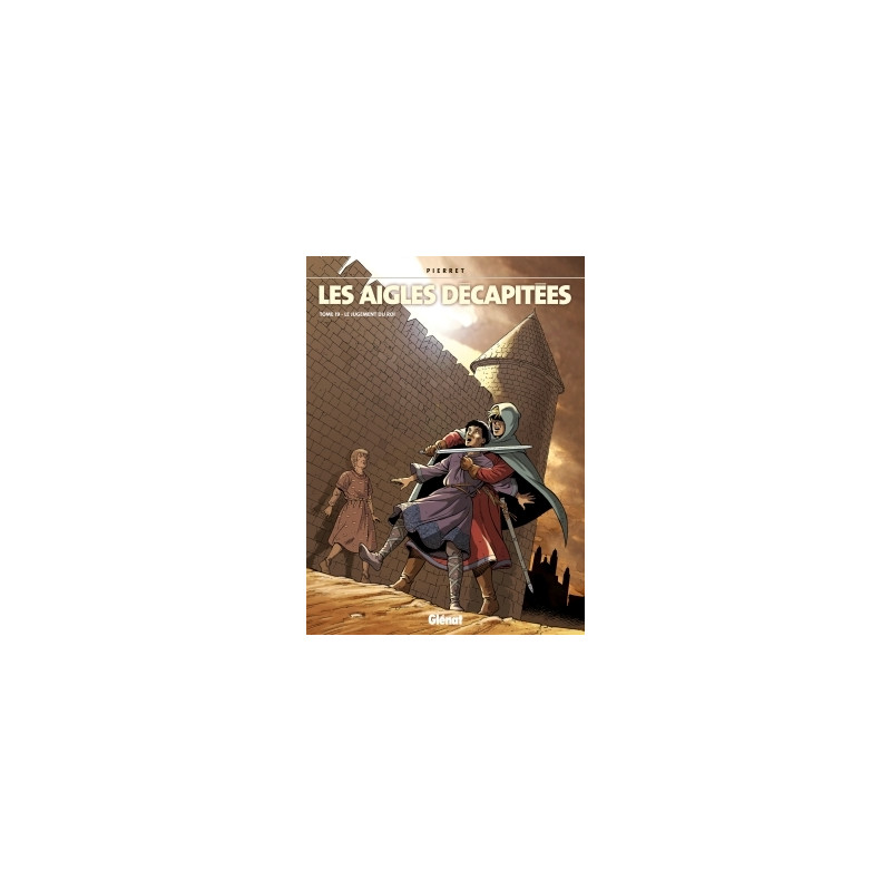 Les Aigles décapitées - Tome 19