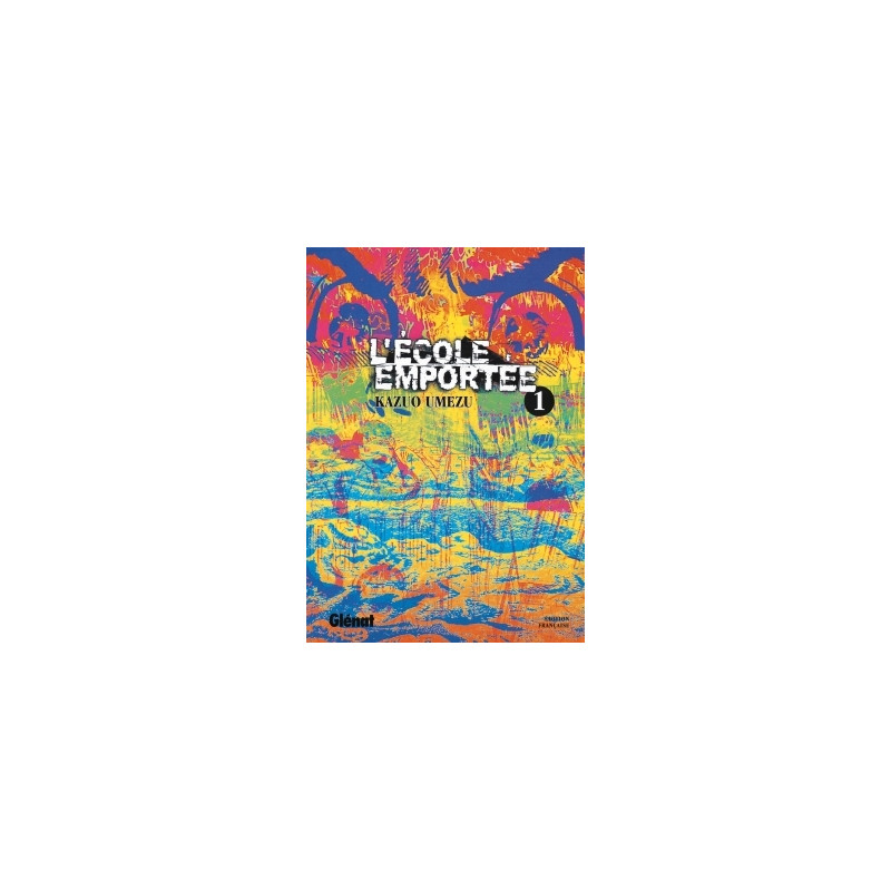 L'École emportée - Tome 01