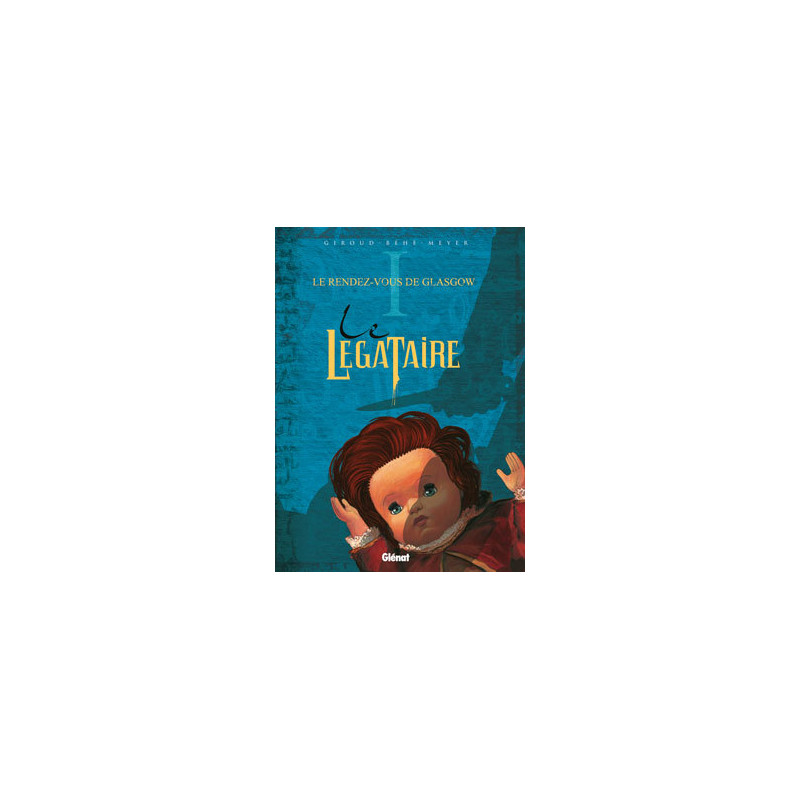 Le Légataire - Tome 01