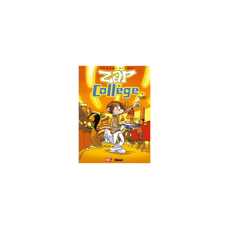 Zap Collège - Tome 02