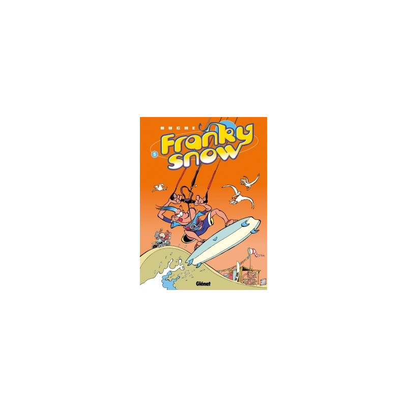 Franky Snow - Tome 05