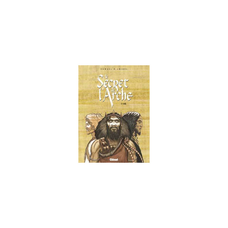 Le Secret de l'Arche - Tome 01