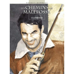 Les Chemins de Malefosse -...