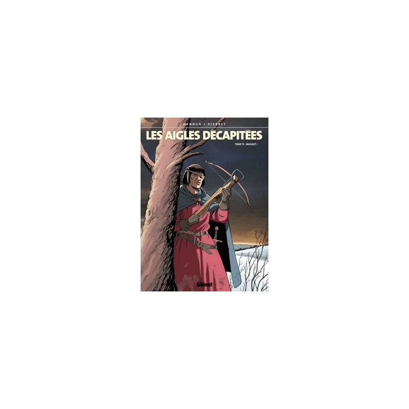 Les Aigles décapitées - Tome 15