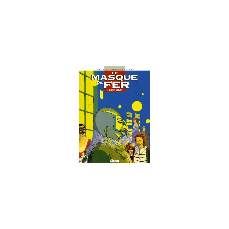 Le Masque de fer - Tome 03