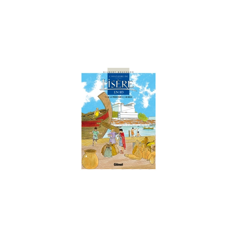 Histoire de l'Isère en BD - Tome 01