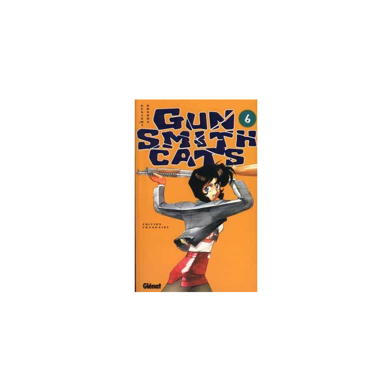 Gunsmith Cats - Tome 06