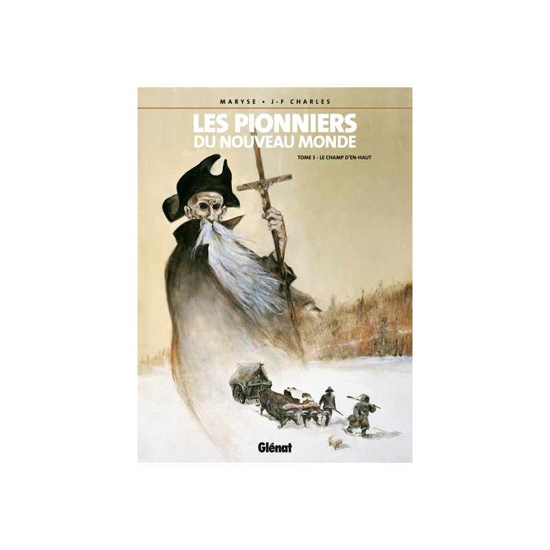 Les Pionniers du nouveau monde - Tome 03