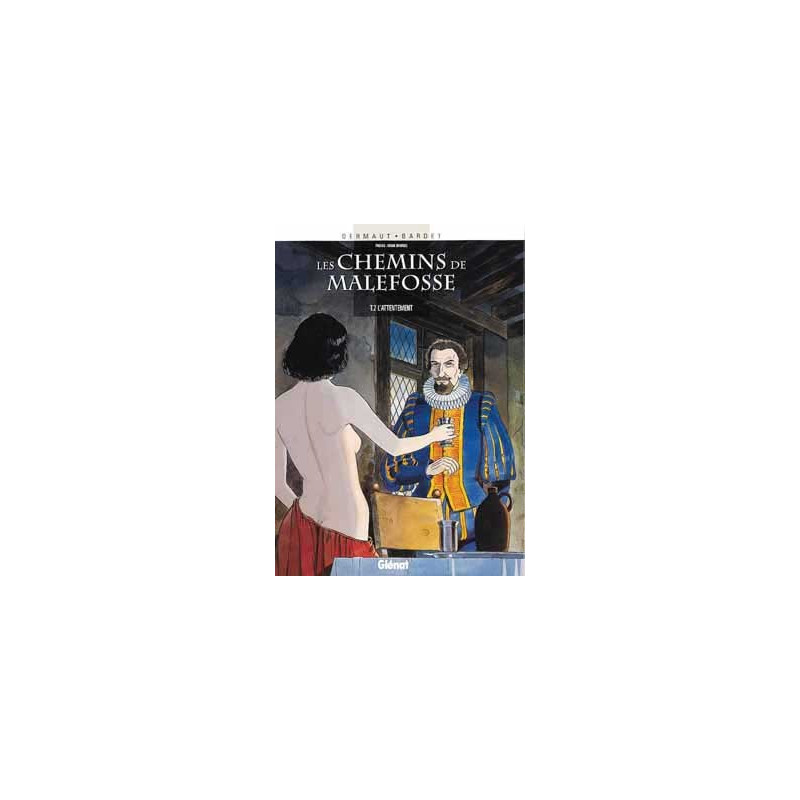 Les Chemins de Malefosse - Tome 02