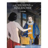 Les Chemins de Malefosse - Tome 02