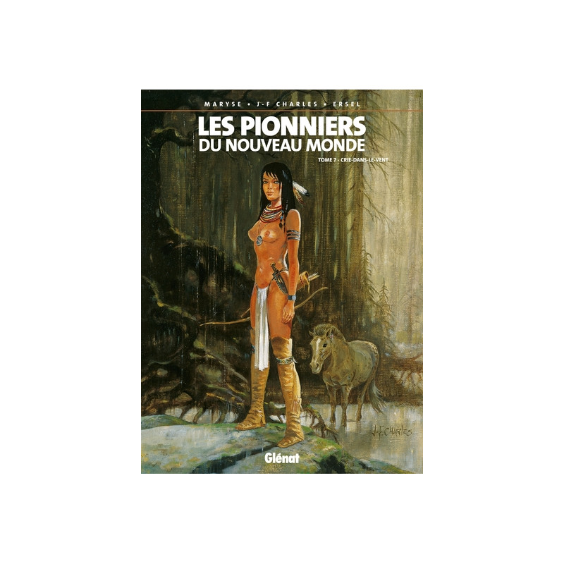 Les Pionniers du nouveau monde - Tome 07