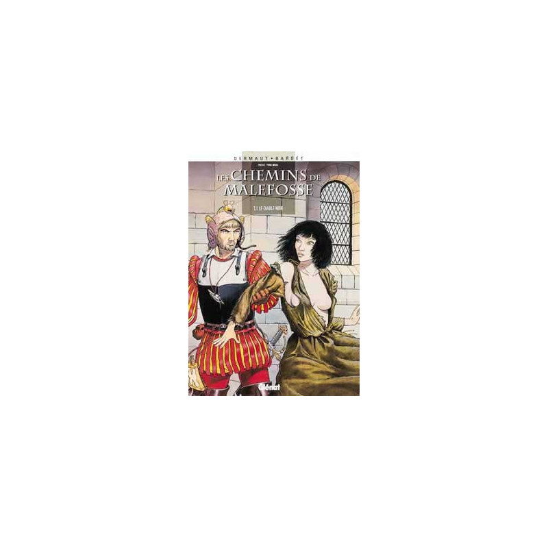 Les Chemins de Malefosse - Tome 01