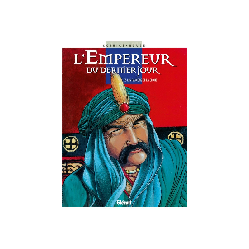 L'Empereur du dernier jour - Tome 05