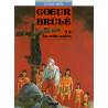 Coeur Brûlé - Tome 03