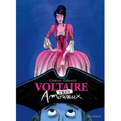 Voltaire très amoureux -...