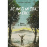 Je vais mieux, merci