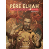 Père Elijah, une apocalypse BD Tome 3