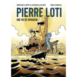 Pierre Loti, une vie de...