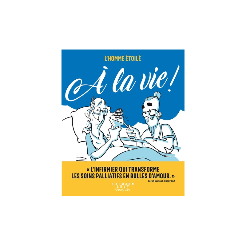 L'homme étoilé - À la vie !