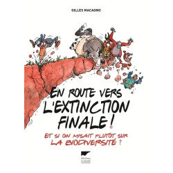 En route vers l'extinction...