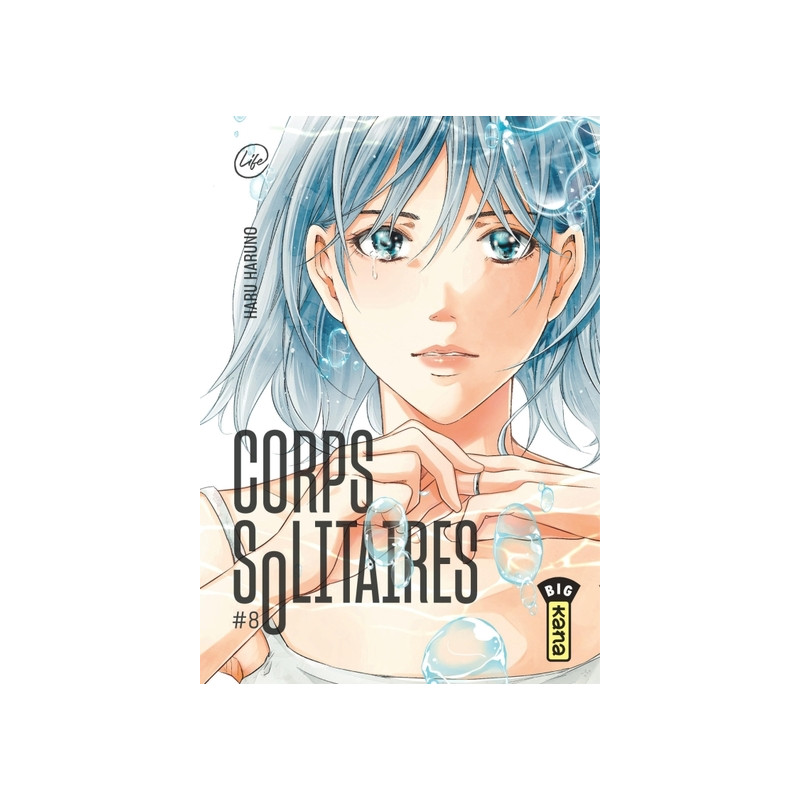 Corps solitaires - Tome 8