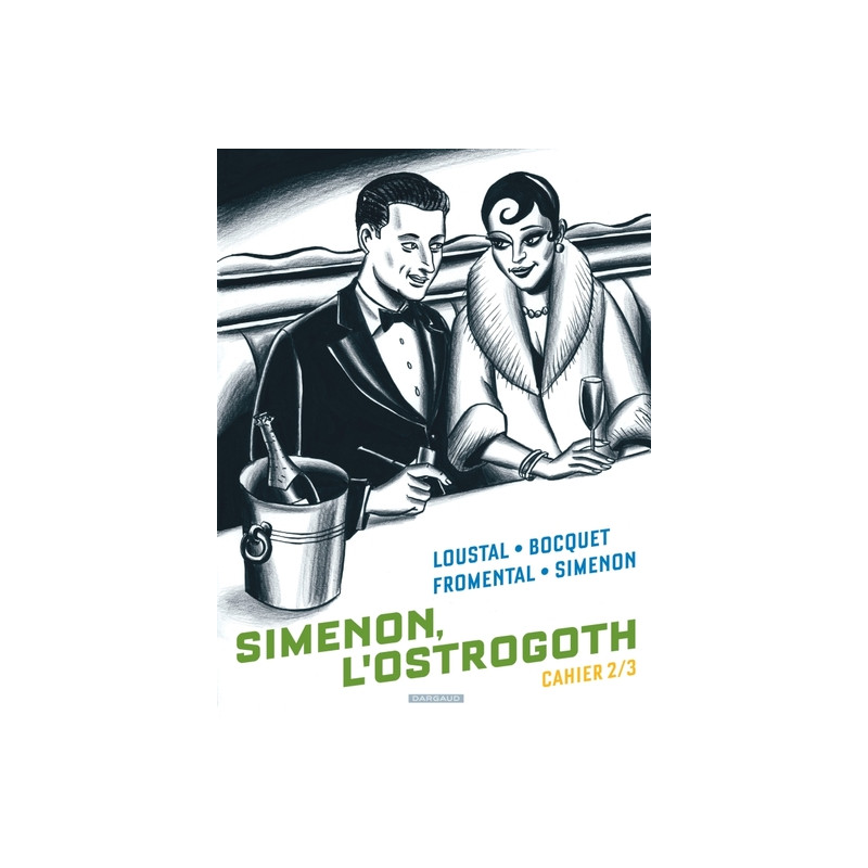 Biopic Simenon - Cahiers - Tome 2 - Simenon, l'Ostrogoth 2/3