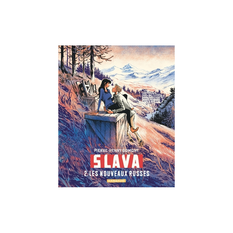 Slava - Tome 2 - Les nouveaux Russes