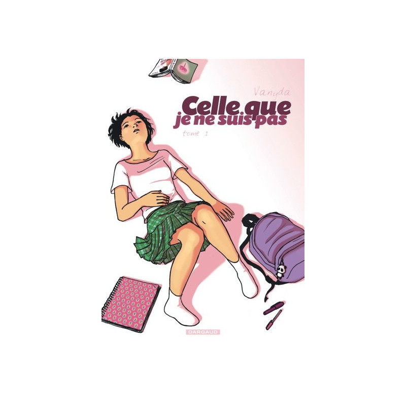 Celle que... - Tome 1 - Je ne suis pas