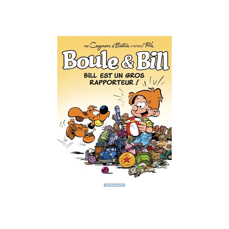 Boule & Bill - Tome 37 - Bill est un gros rapporteur !