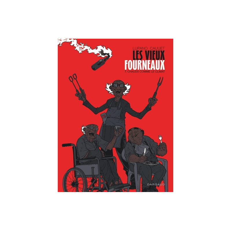 Les Vieux Fourneaux - Tome 7 - Chauds comme le climat