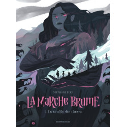 La Marche Brume - Tome 1 -...
