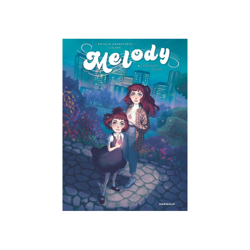Melody - Tome 1 - Cette autre en moi