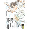 Corps solitaires - Tome 1