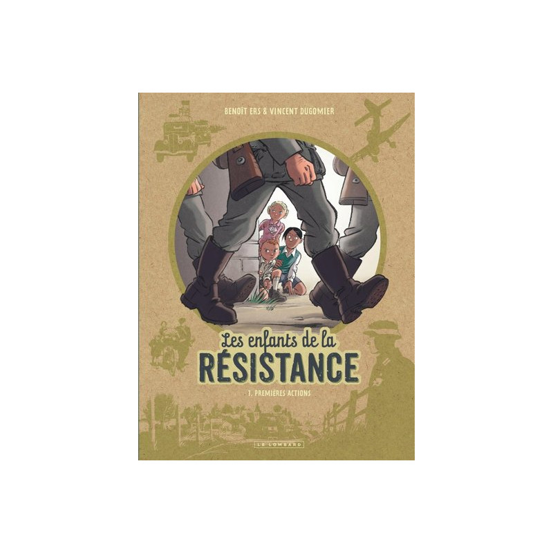 Les Enfants de la Résistance - tome 1 - Les Enfants de la Résistance T1 5euros