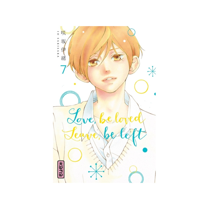 Love, be loved Leave, be left  - Tome 7