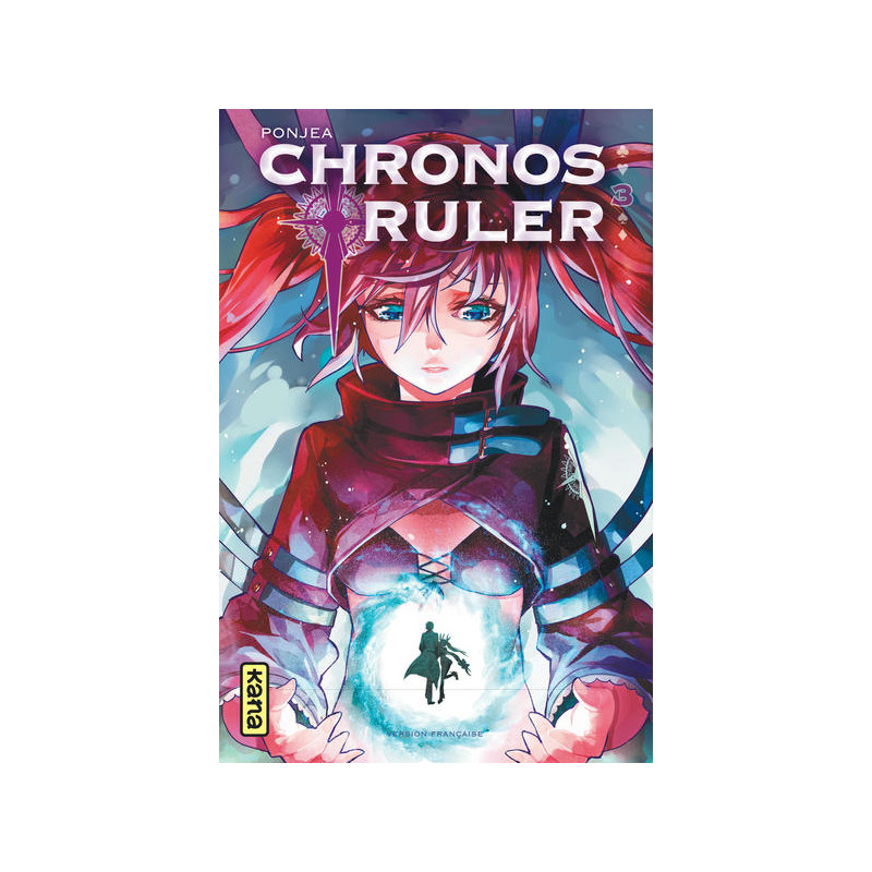 Chronos Ruler - Tome 3