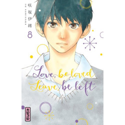 Love, be loved Leave, be...