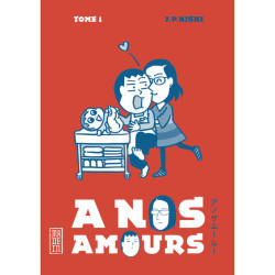 A nos amours  - Tome 1