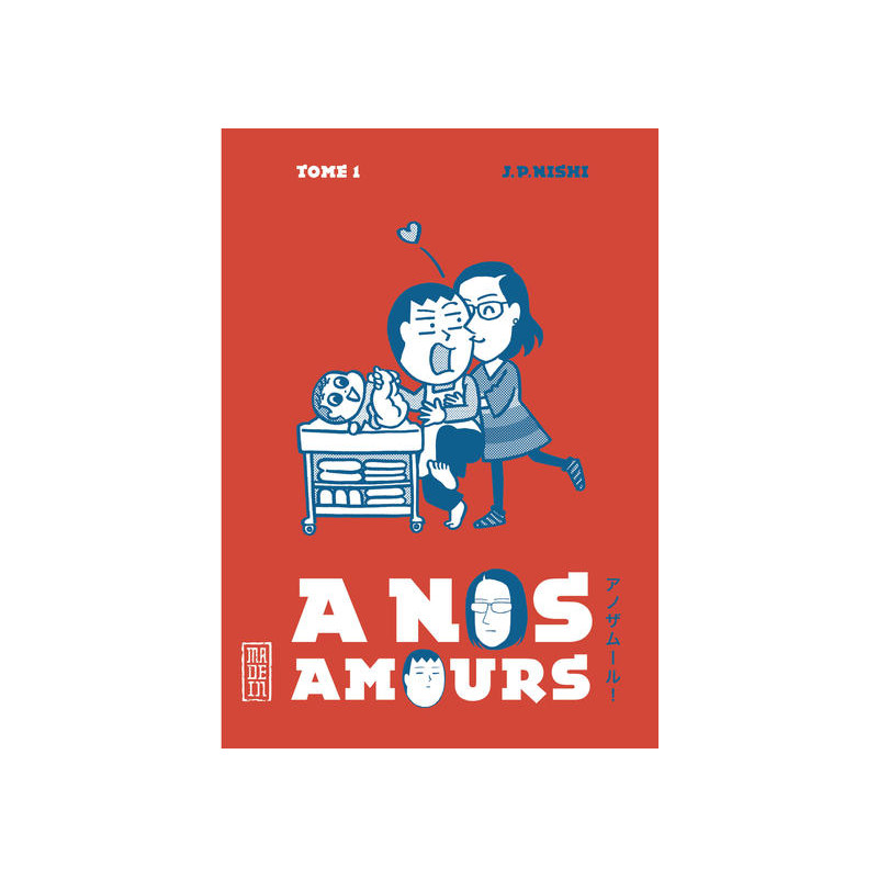 A nos amours  - Tome 1