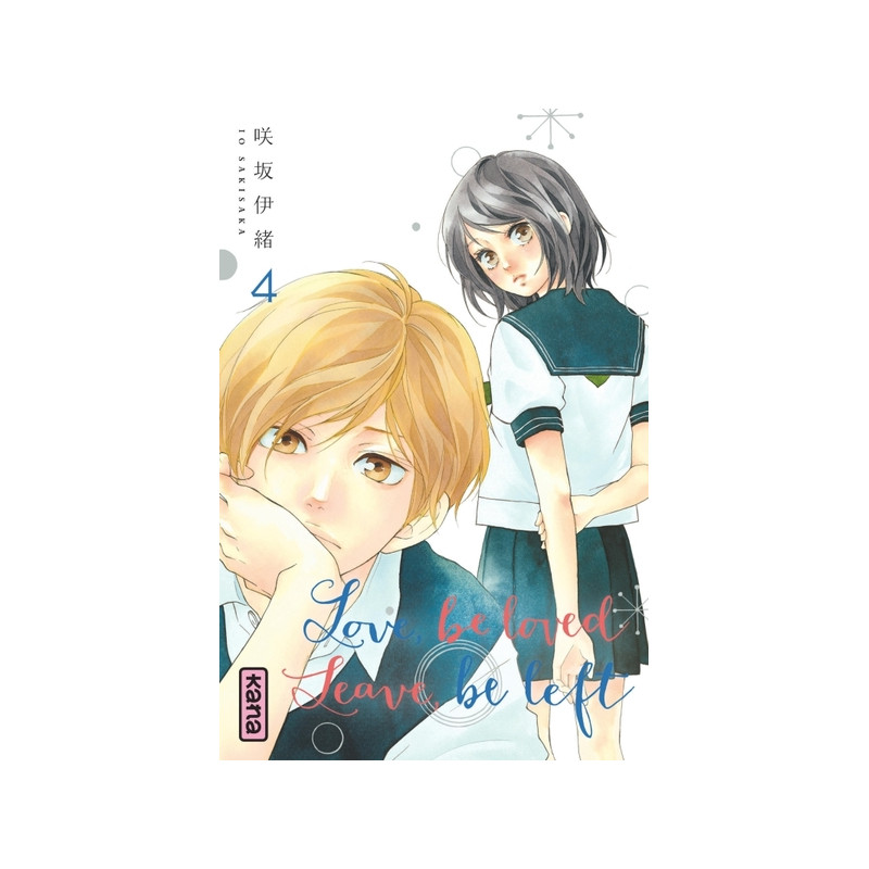 Love, be loved Leave, be left  - Tome 4