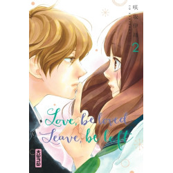 Love, be loved Leave, be...