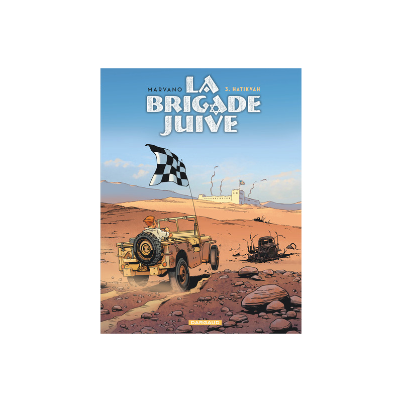 La Brigade juive - Tome 3 - Hatikvah