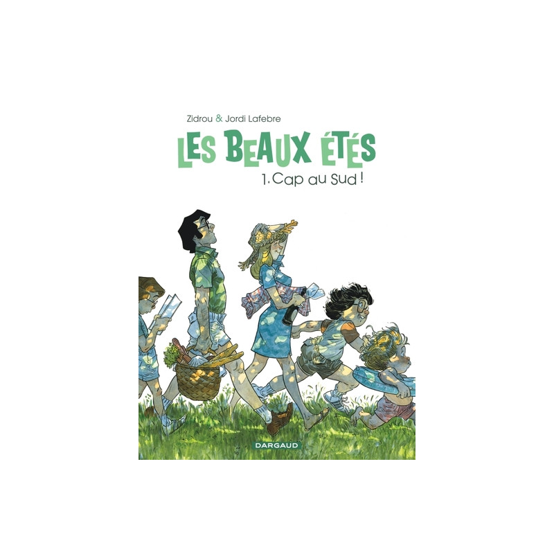 Les Beaux Étés - Tome 1 - Cap au Sud !