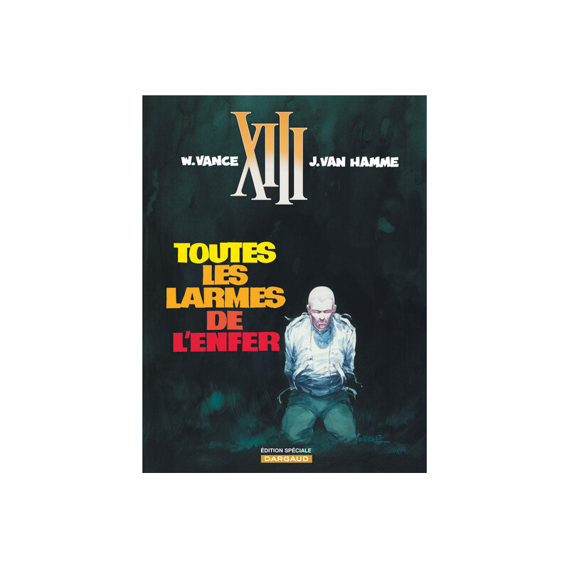 XIII - Ancienne série - Tome 3 - Toutes les larmes de l'enfer