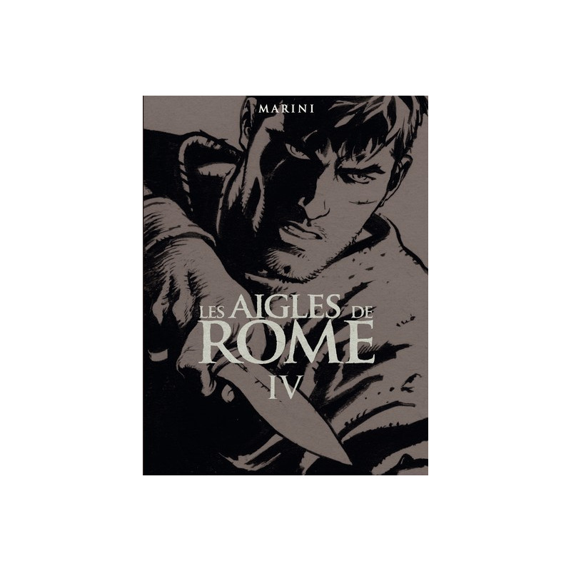 Les Aigles de Rome - tome 4 - Livre IV (Souple NB)