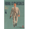 Trouble is my business - Tome 4