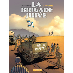 La Brigade juive - Tome 1 -...