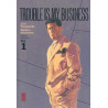 Trouble is my business - Tome 1