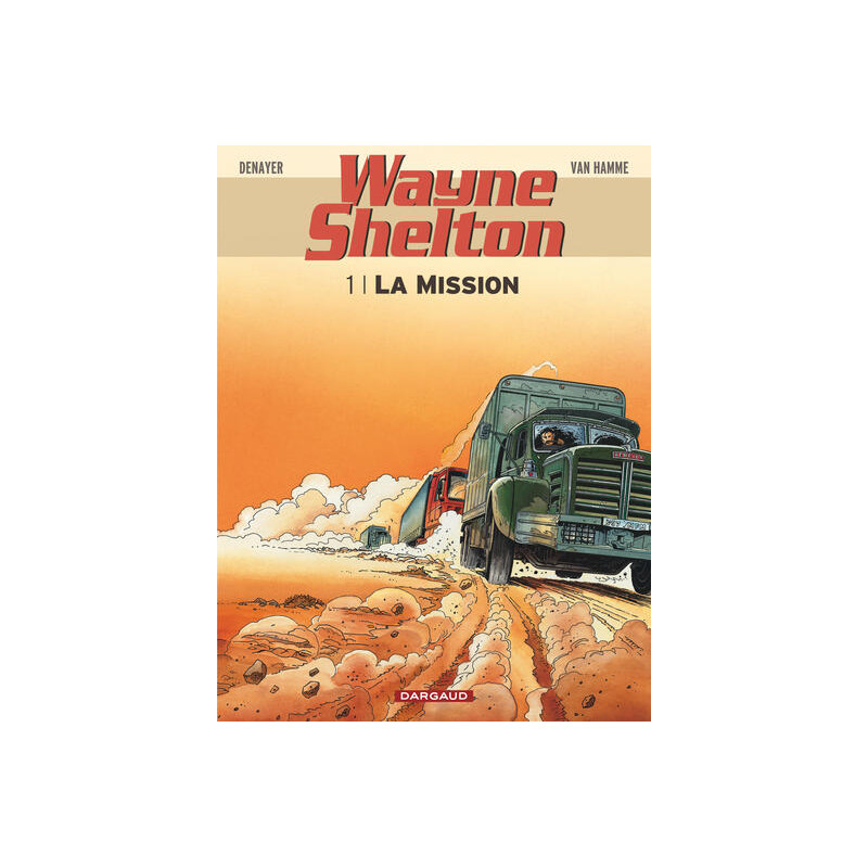 Wayne Shelton - Tome 1 - La Mission