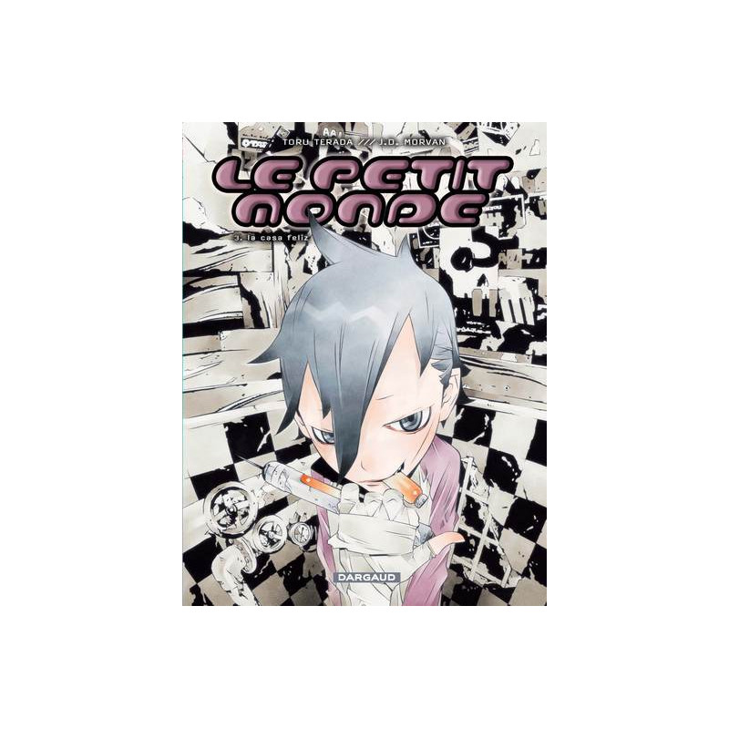 Le Petit Monde - Tome 3 - Casa feliz (La)